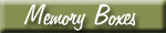 Memory Boxes